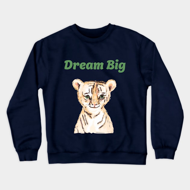 Dream Big Baby Leo Crewneck Sweatshirt by lordy